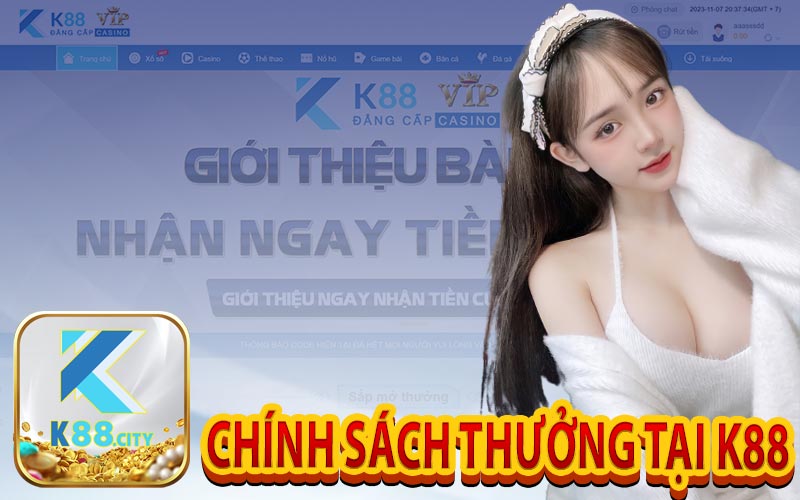 Chính Sách Thưởng Tại K88