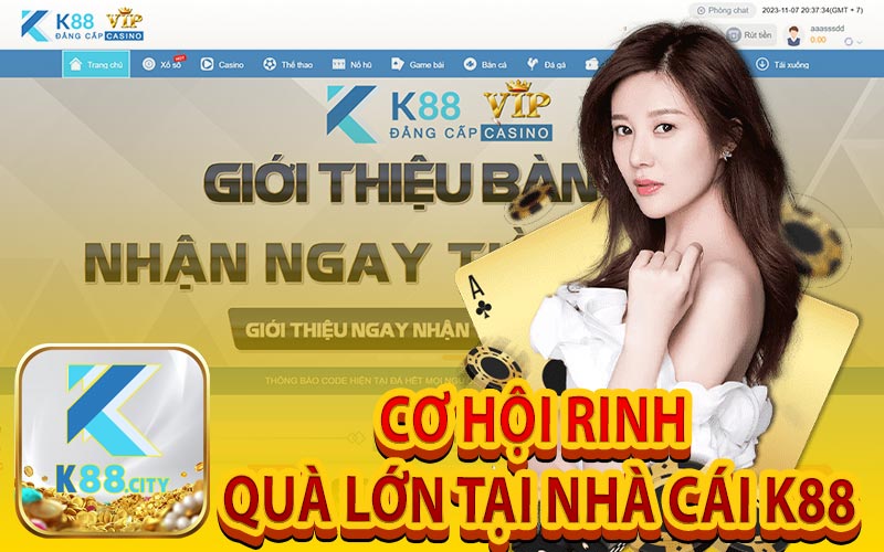 Cơ Hội Rinh Quà Lớn tại Nhà Cái K88