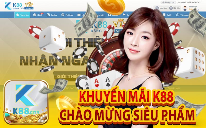 Khuyến Mãi K88 Chào Mừng Siêu Phẩm