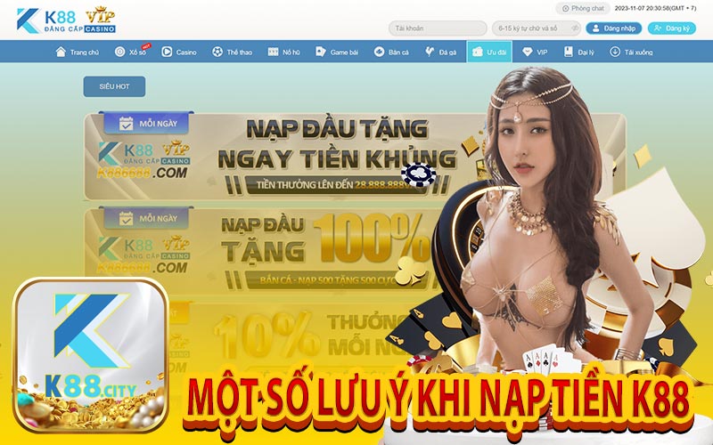 Một Số Lưu Ý Khi Nạp Tiền K88