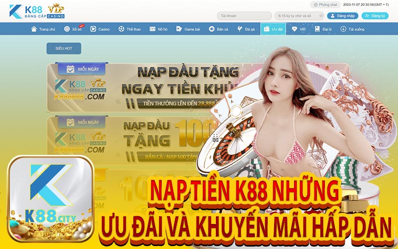 Nạp Tiền K88 Những Ưu Đãi và Khuyến Mãi Hấp Dẫn