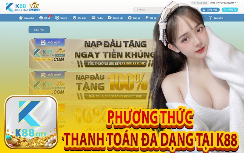 Phương Thức Thanh Toán Đa Dạng Tại K88