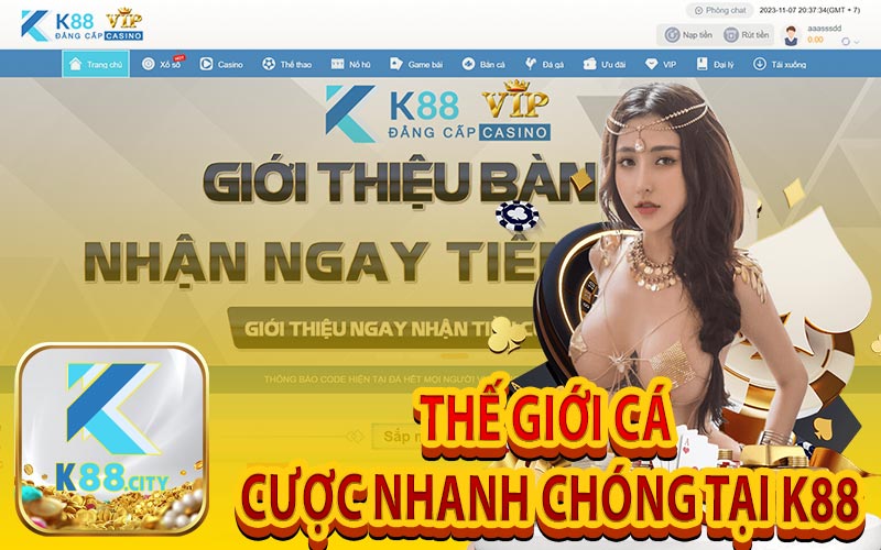 Thế Giới Cá Cược Nhanh Chóng Tại K88