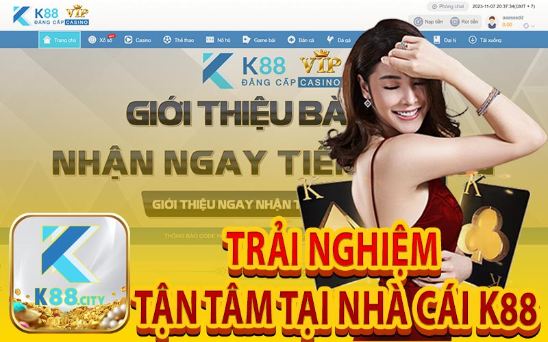 Trải Nghiệm Tận Tâm Tại Nhà Cái K88